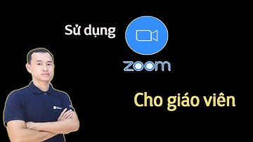 Hướng dẫn sử dụng phần mềm Zoom tạo phòng học trực tuyến cho giáo viên