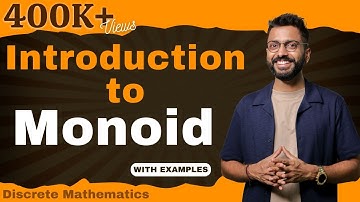 Monoid in Discrete Mathematics | Group Theory