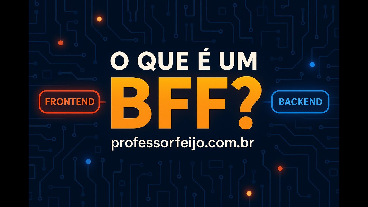 O que é um BFF?