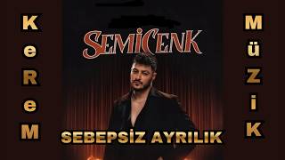 Semicenk - Sebepsiz Ayrılık (Müslüm Gürses Anısına)