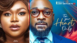 FOR YOUR HEART ONLY - RUTH KADIRI, DEZA THE GREAT - 2023 LATEST NIGERIAN MOVIES