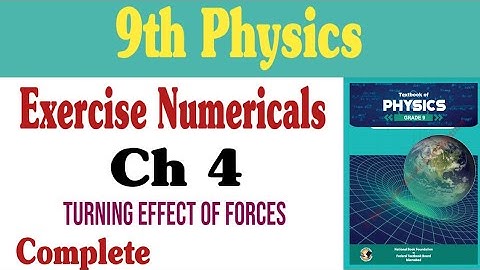 Physics Class 9 Chapter 4 Numericals | Federal Board | National Book Foundation |New Book | Fbise