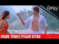 Hume tumse pyar kitna lyrics song by shreya ghoshal new style lyrical