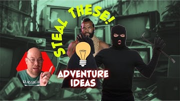 Take these adventure ideas! (And guess where I got them from!) | Hexed Press DM tips