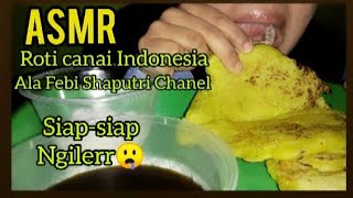 ASMR ROTI CANAI | FLATBREAD | INDONESIA FOOD (MAKNYOS)