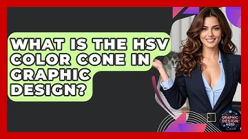 What Is The HSV Color Cone In Graphic Design? - Graphic Design Nerd