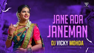 Janeman Jane Ada Ho Tum | insta Viral Song | Hindi DJ Song | DJ Vicky Mohda