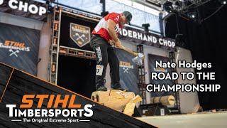 Road to the Championship: Nate Hodges by STIHLTIMBERSPORTS 341 views 1 month ago 5 minutes, 24 seconds