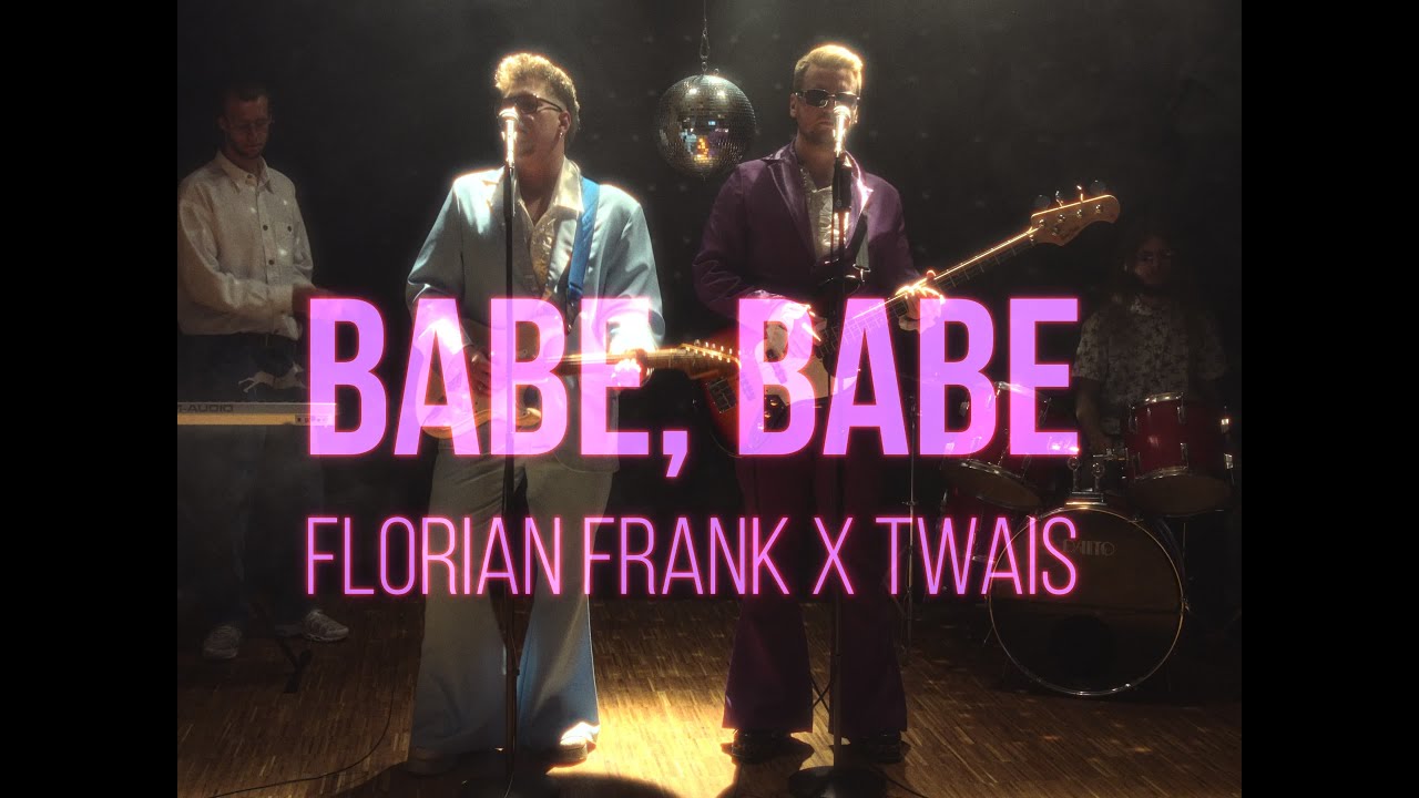Obejrzyj florian frank & TWAIS - Babe, Babe (Offizielles Musikvideo) w YouTube Obejrzyj florian frank & TWAIS - Babe, Babe (Offizielles Musikvideo) w YouTube