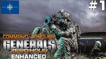C&C Generals Zero Hour Enhanced (1.0 Release) - NATO Faction Showcase - Part 1
