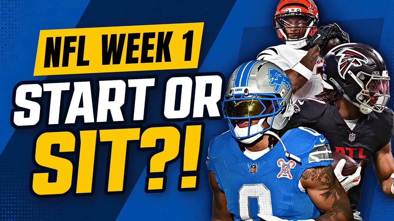 LIVE Fantasy Football Start/Sit Advice For Week 1