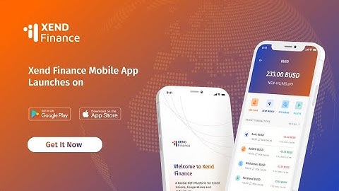 Xend Finance Mobile App is Live on Android & IOS devices
