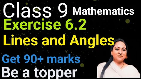 Target 2025, Class 9, Mathematics, Exercise 6.2, Lines and Angles, cbse, pseb, ncert