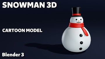 snowman cartoon modeling in blender 3.0