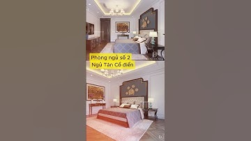 3 Mẫu Phòng Ngủ Tân Cổ Điển Nhẹ Nhàng Sang Trọng #shorts