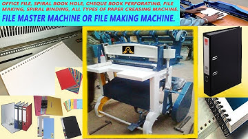FILE MASTER, FILE MAKING, SPIRAL BINDING AND INDEX CUTTING, CORNER CUTTING MACHINE (ALL IN ONE)