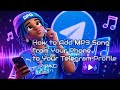 Telegram Profile မှာ ကိုယ့်ဖုန်းထဲက MP3 သီချင်းတင်နည်း 🎧