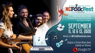 The north carolina folk festival proudly presents our 2020 virtual
concert series - a 3-day, free celebration of musical roots recorde...