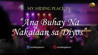 ANG BUHAY NA NAKALAAN SA DIYOS (REPLAY)