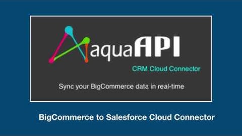 BigCommerce to Salesforce Connector