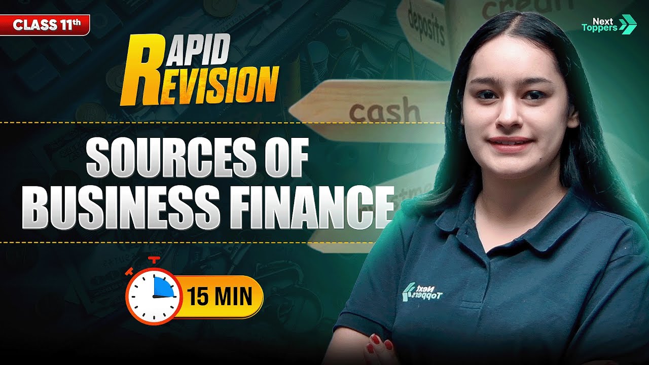 Sources of Business Finance | CBSE Class 11 Business Studies | Full ...