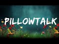 1 Hour |  ZAYN - PILLOWTALK (Lyrics)  | Spdlight Lyrics