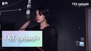 [EPISODE] YEONJUN&#39;s &#39;Blockbuster (액션 영화처럼)’ Recording Behind the Scenes - TXT (투모로우바이투게더)