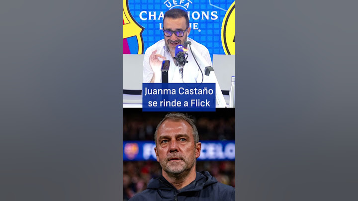 Juanma Castaño se rinde a Flick: "Es la figura de la temporada" | El Partidazo de COPE
