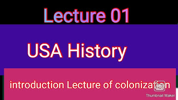 Lecture 01 USA History ||  Introductry Lecture Colonization ||
