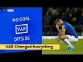 How VAR Changed Football Forever How VAR Changed Football Forever