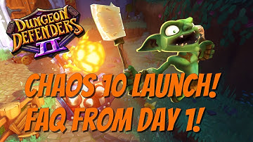 DD2 - Chaos 10 Update! FAQ From Day 1!