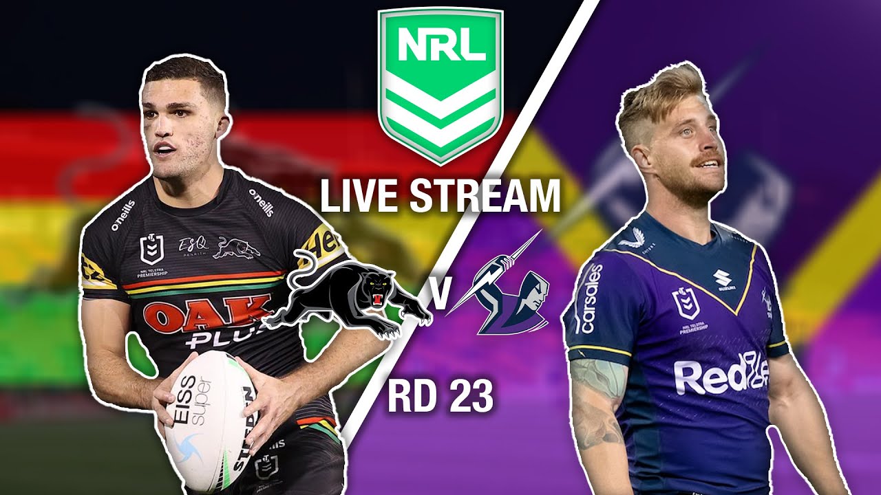 Penrith Panthers v Melbourne Storm (Round 23) NRL LIVE COMMENTARY