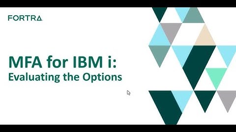 MFA for IBM i Evaluating the Options