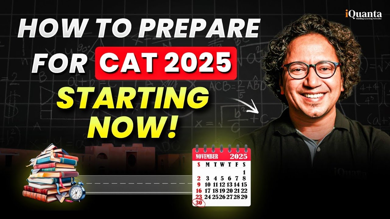 How to Start CAT 2025 Prep with iQuanta's Latest Batch | Full Roadmap ...