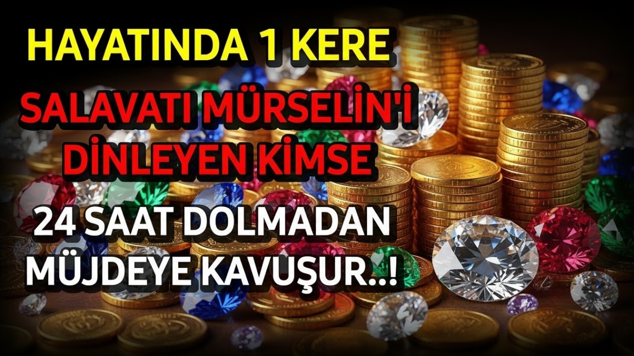 ✨️Hayatında 1 Kere Salavatı Mürselîn’i Dinleyen Kimse 24 Saat Dolmadan Büyük Bir Müjdeye Kavuşur.!✨️