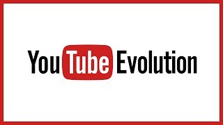 The Evolution of YouTube