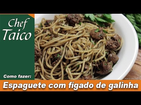 Vídeo: Tagliatelle Com Fígado De Galinha