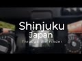 Shinjuku,Japan:Through the Finder