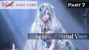 Path to Nowhere Event Story: Eclipse of Eternal Vows Part 7