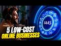 Top 5 Low Cost Online Business Ideas That Actually Work in 2026