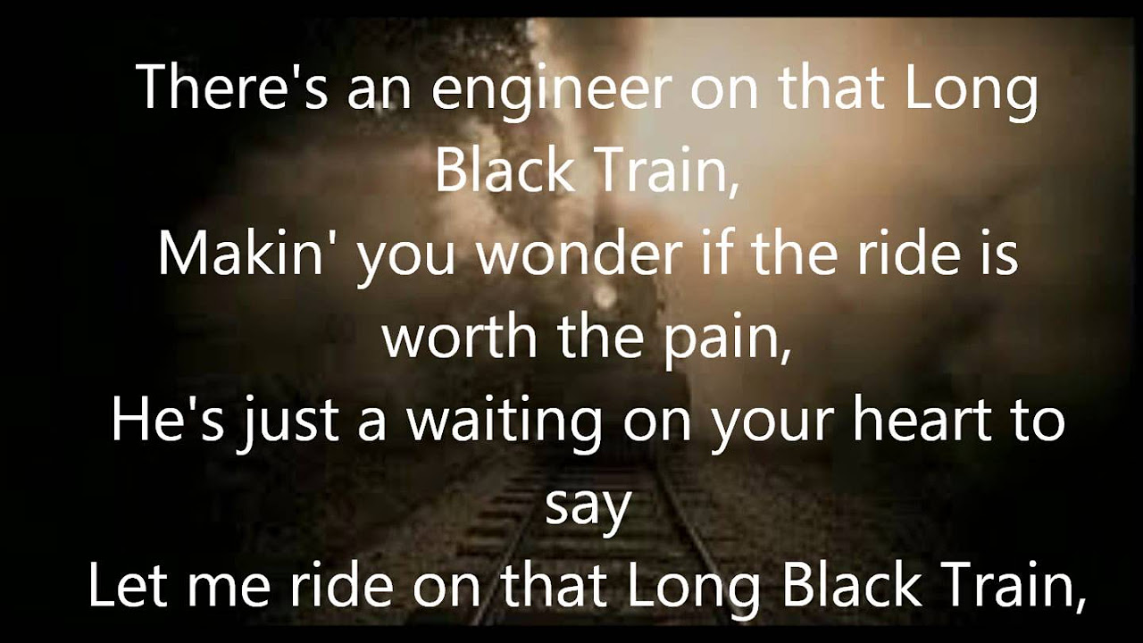 Long Black Train with lyrics