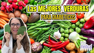 Las Mejores Verduras Para Diabeticos. Dra. Melissa Tejeida