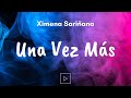 Ximena Sariñana - Una Vez Más (Letra)