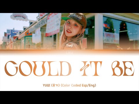 YUQI (우기) – ‘Could It Be’ (Color Coded Esp/Eng)