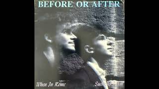 Before or After