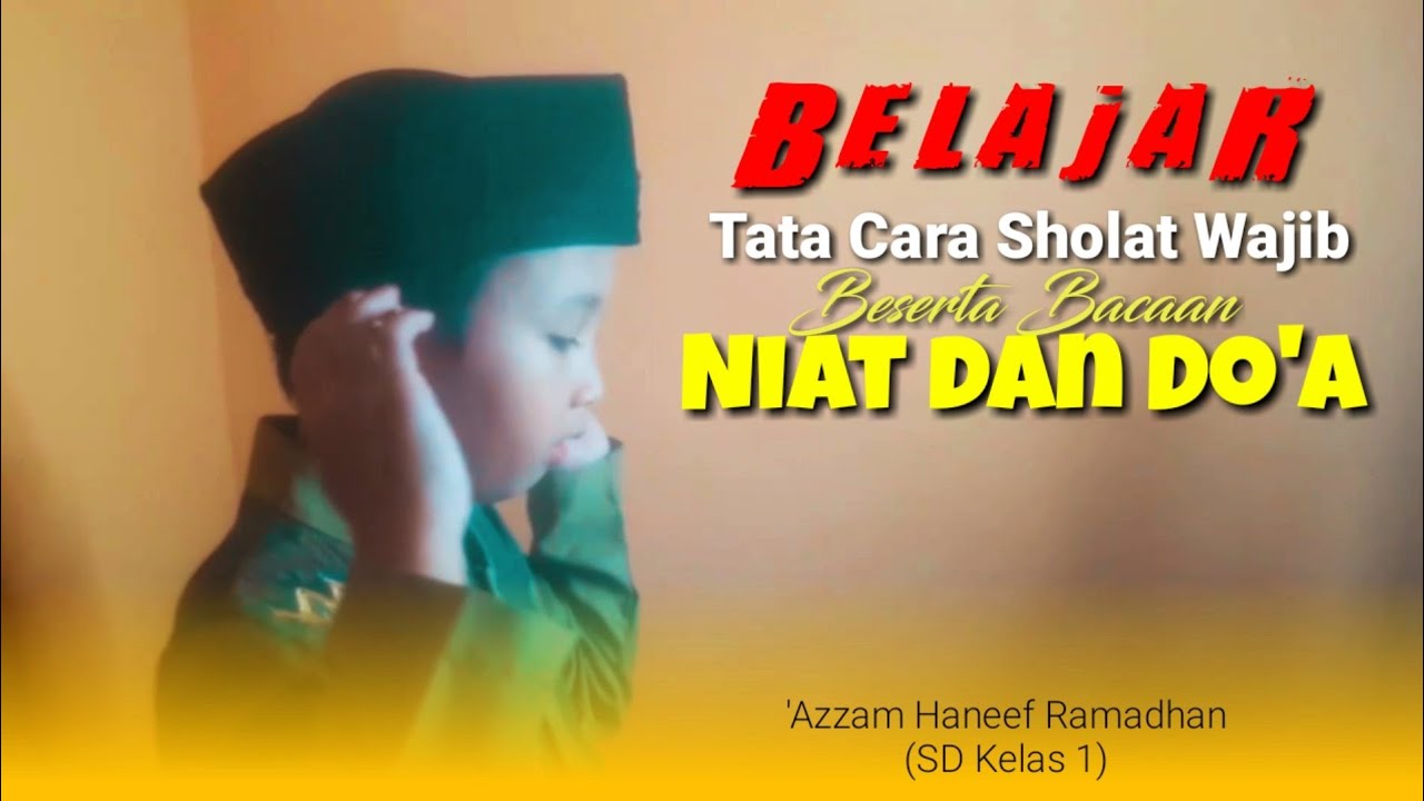 Belajar Niat Dan Bacaan Sholat Youtube