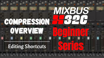 Compression Overview | Harrison Mixbus32c Beginner Series