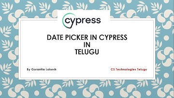 Cypress Beginner Part 25: Date Picker in Cypress | Telugu