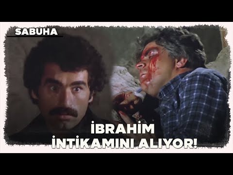 Sabuha Türk Filmi | İbrahim, İntikamını Alıyor!