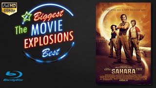 The Best Movie Explosions: Sahara (2005)